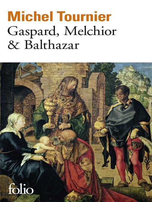 Title details for Gaspard, Melchior & Balthazar by Michel Tournier - Available